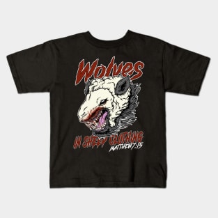 Wolves in sheep clothing Kids T-Shirt